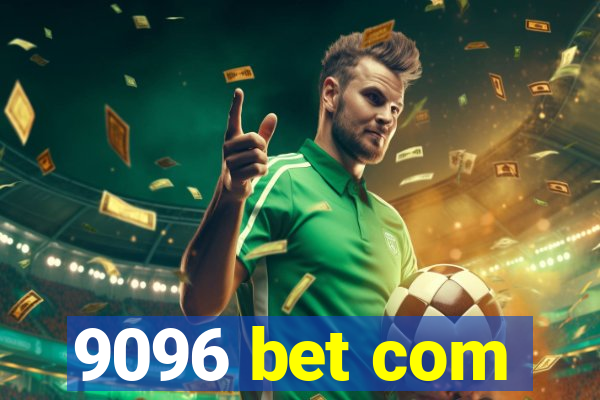 9096 bet com